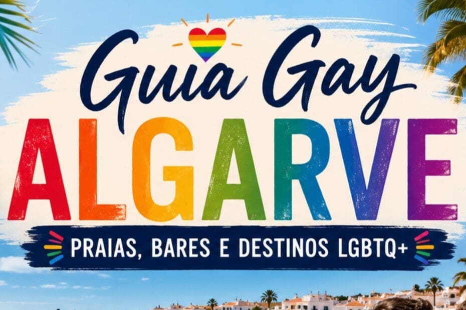 Guia Gay Algarve: praias, bares e destinos LGBTQ+